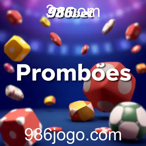 Explorando as Promoções no 986bet: Melhore Sua Experiência de Jogo